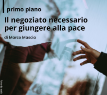 Il negoziato necessario per giungere alla pace