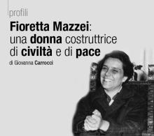 Fioretta Mazzei: una donna costruttrice di civiltà e di pace